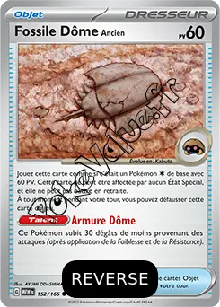 Carte Pokémon Fossile Dôme Ancien Reverse n°152 de la série 151