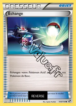 Carte Pokémon Échange Reverse n°104 de la série Noir et Blanc