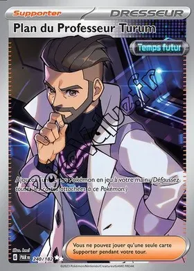 Carte Pokémon Plan du Professeur Turum n°240 de la série Faille Paradoxe