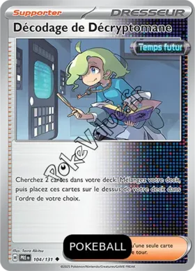 Carte Pokémon Décodage de Décryptomane Pokeball n°104 de la série Évolutions Prismatiques