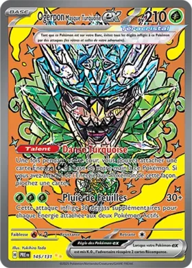Carte Pokémon Ogerpon Masque Turquoise ex  n°145 de la série Évolutions Prismatiques