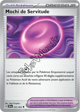 Carte Pokémon Mochi de Servitude n°055 de la série Fable Nébuleuse