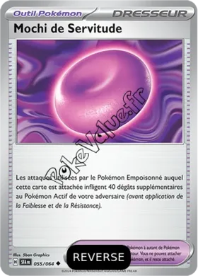 Carte Pokémon Mochi de Servitude Reverse n°055 de la série Fable Nébuleuse