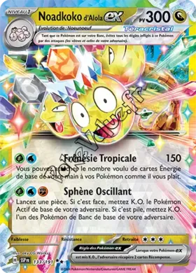 Carte Pokémon Noadkoko d’Alola ex n°133 de la série Étincelles Déferlantes