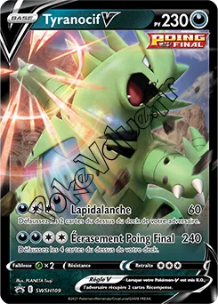 Carte Pokémon Tyranocif V  n°109 de la série Promo SWSH